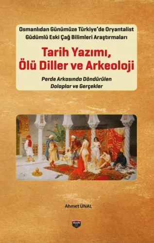 Tarih Yazımı,Ölü Diller Ve Arkeoloji