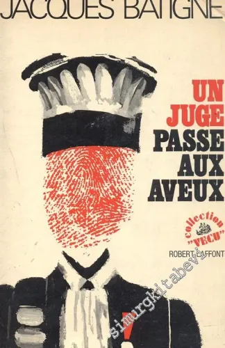 Un Juge Passe Aux Aveux -
