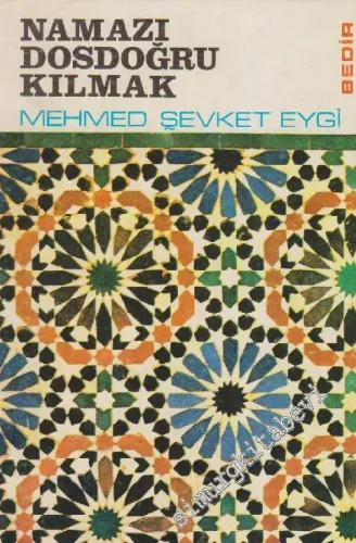 Namazı Dosdoğru Kılmak -