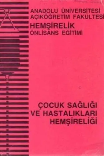 Çocuk Sağlığı ve Hastalıkları Hemşireliği