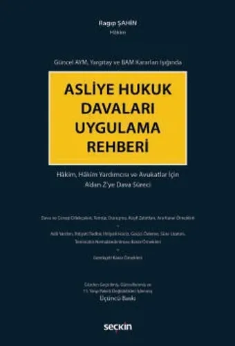 Asliye Hukuk Davaları Uygulama Rehberi Ragıp Şahin