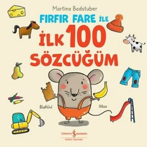 Fırfır Fare İle İlk 100 Sözlüğüm (Ciltli)
