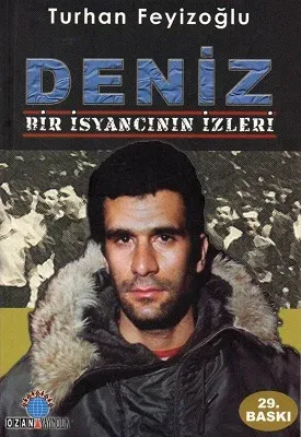 Deniz Bir İsyancının İzleri