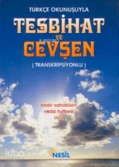 Türkçe Okunuşuyla Tesbihat ve Cevşen