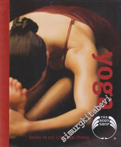Yoga :  Beden ve Ruh İçin Doğal Fitness -        2005