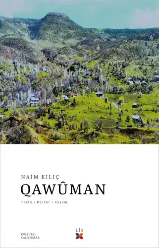 QAWÛMAN, Tarih, Kültür ve Yaşam