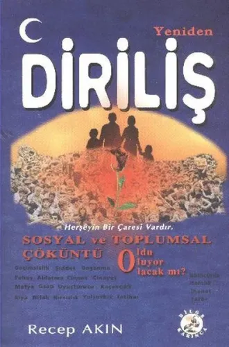 Yeniden Diriliş; Sosyal ve Toplumsal Çöküntü