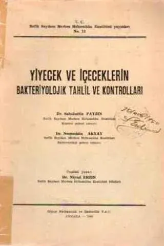 Yiyecek ve İçeceklerin Bakteriyolojik Tahlil ve Kontrolları