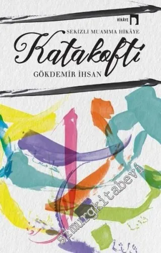 Katakofti: Sekizli Muamma Hikaye -         2016