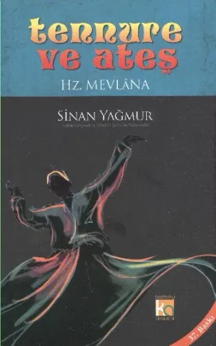 Tennure ve Ateş Hz.Mevlana