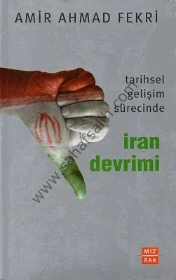 Tarihsel Gelişim Sürecinde İran Devrimi
