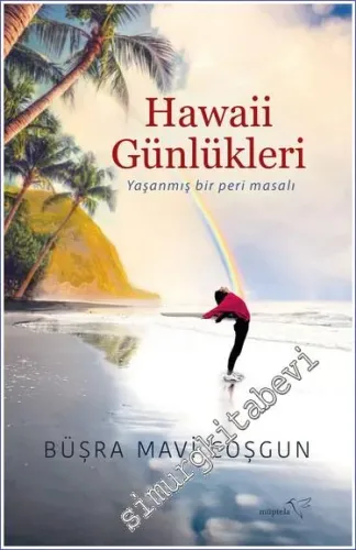 Hawaii Günlükleri : Yaşanmış Bir Peri Masalı -         2023