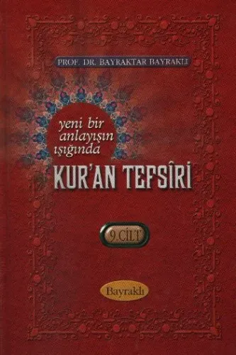 Yeni Bir Anlayışın Işığında Kur'an Tefsiri (9. Cilt)