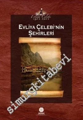 Evliya Çelebi'nin Şehirleri -         2013
