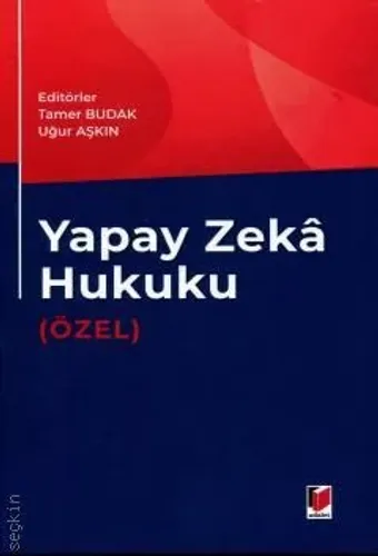 Yapay Zeka Hukuku (Özel)