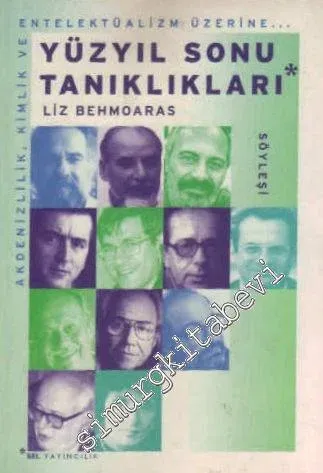 Yüzyıl Sonu Tanıklıkları: Akdenizlilik, Kimlik ve Entellektüalizm Üzerine... Söyleşi -        1998