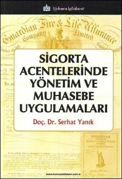 Sigorta Acentelerinde Yönetim ve Muhasebe Uygulamaları