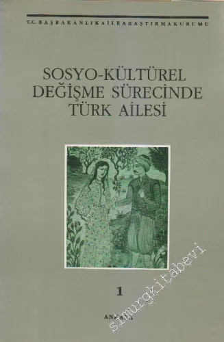 Sosyo - Kültürel Değişme Sürecinde Türk Ailesi, Cilt 1 -        1993