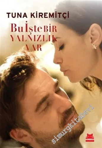Bu İşte Bir Yalnızlık Var -