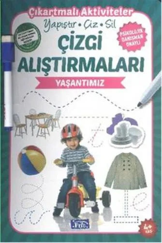 Çizgi Alıştırmaları - Yaşantımız; Yapıştır - Çiz - Sil