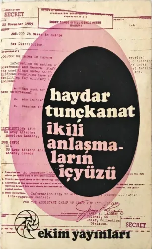 İkili Anlaşmaların İçyüzü (1.Baskı)
