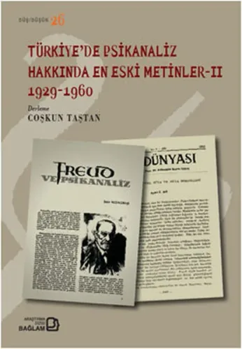 Türkiye'de Psikanaliz Hakkında En Eski Metinler 2 (1929-1960)
