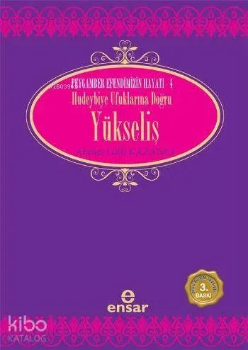 Hudeybiye Ufuklarına Doğru Yükseliş