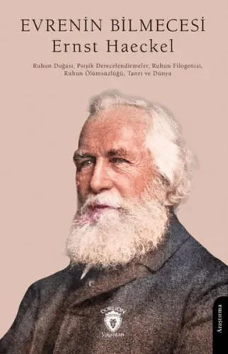 Evrenin Bilmecesi;Ruhun Doğası, Psişik Derecelendirme, Ruhun Filogenisi, Ruhun Ölümsüzlüğü, Tanrı ve Dünya