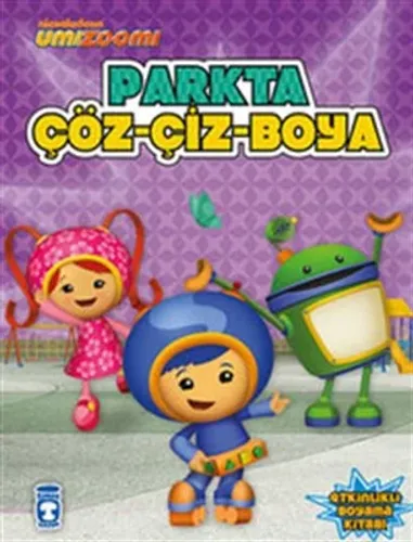 Parkta Çiz Çöz Boya - Umizoomi Birsen Ekim Özen