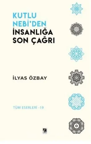 Kutlu Nebi’den İnsanlığa Son Çağrı