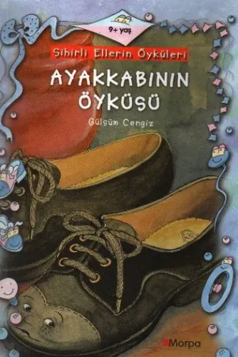 Sihirli Ellerin Öyküleri: Ayakkabının Öyküsü
