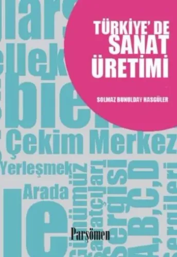 Türkiyede Sanat Üretimi