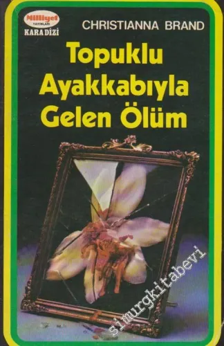 Topuklu Ayakkabıyla Gelen Ölüm -
