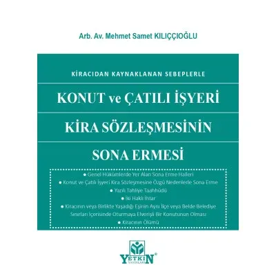 Konut ve Çatılı İşyeri Kira Sözleşmesinin Sona Ermesi