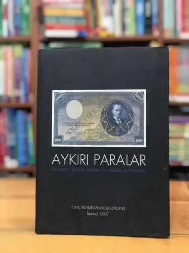 Aykırı Paralar Denemeler, Erörlüler, Sahteler, Para-Biletler ve Paramsılar