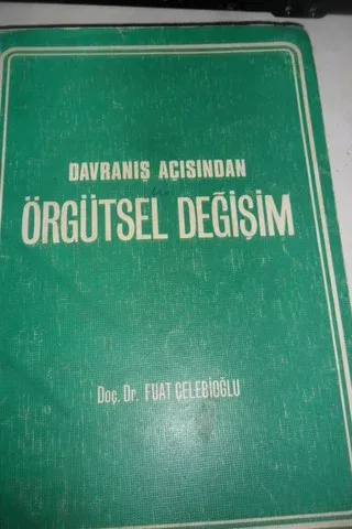 Davranış Açısından Örgütsel Değişim