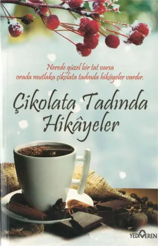 Çikolata Tadında Hikayeler Akif Bayrak Yediveren Yayınları %49 indirim