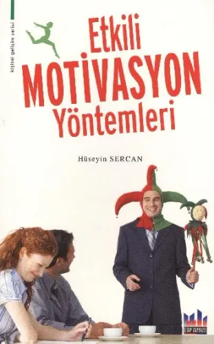 Etkili Motivasyon Yöntemleri