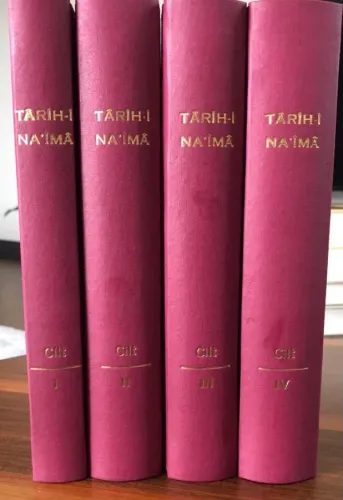 TARİH-İ NAİMA (RAVZATÜ'L-HÜSEYN Fİ HÜLASATİ AHBARİ'L-HAFİKAYN) CİLT:1-4 [TAKIM]