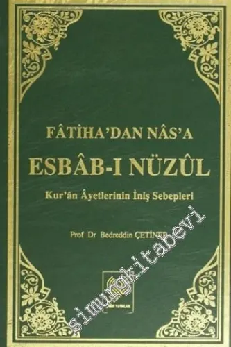 Esbab-ı Nüzul: Fatiha'dan Nas'a Kur'an Ayetlerinin İniş Sebepleri 2 Cilt TAKIM -         2019