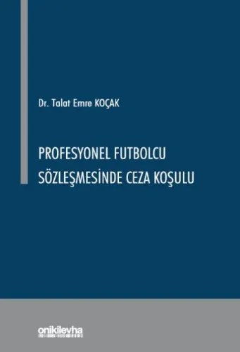 Profesyonel Futbolcu Sözleşmesinde Ceza Koşulu