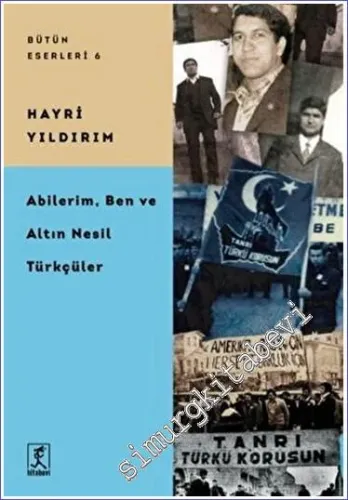 Abilerim Ben ve Altın Nesil Türkçüler -         2023