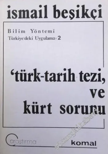 Türk Tarih Tezi ve Kürt Sorunu ( Bilim Yöntemini Türkiye'de Uygulama 2 ) -        1977