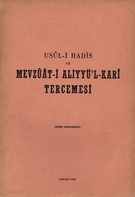 Usül-i Hadis ve Mevzuat-i Aliyyü'l - Kari Tercemesi