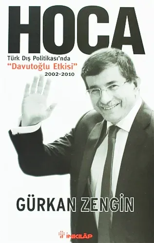Hoca Türk Dış Politikası'nda Davutoğlu Etkisi