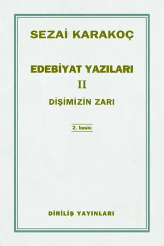 Edebiyat Yazıları 2; Dişimizin Zarı