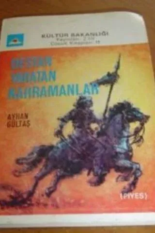 Destan Yaratan Kahramanlar