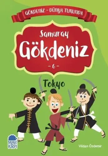 Samuray Gökdeniz 6 Tokyo - Gökdeniz Dünya Turunda 1