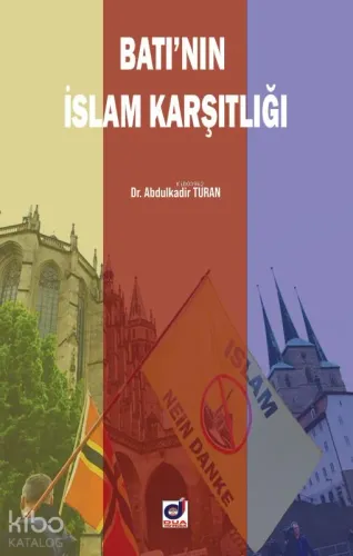 Batı'nın İslam Karşıtlığı