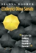 Etkileyici Olma Sanatı